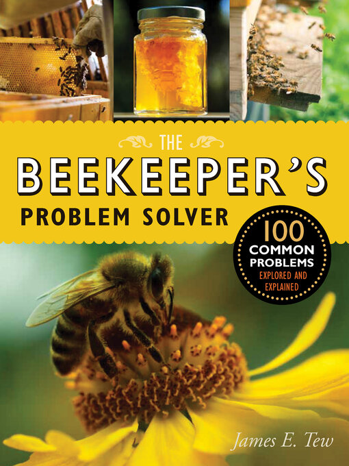 Title details for The Beekeeper's Problem Solver by James E. Tew - Available